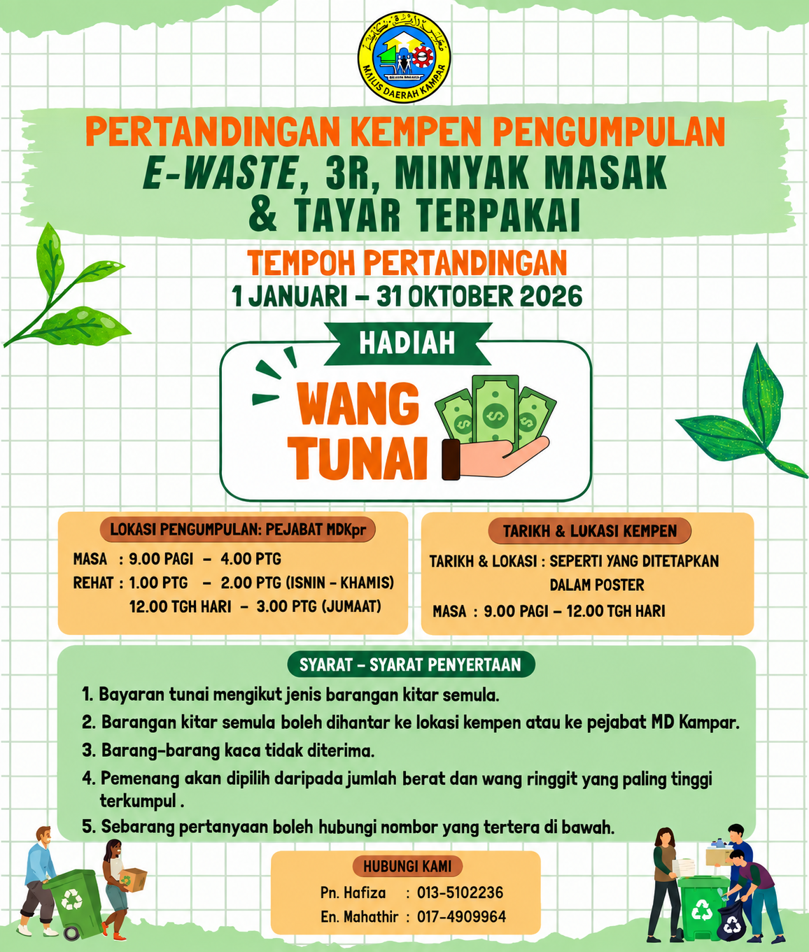 PERTANDINGAN KEMPEN PENGUMPULAN BARANGAN KITAR SEMULA 3R, E-WASTE, MINYAK MASAK & TAYAR TERPAKAI