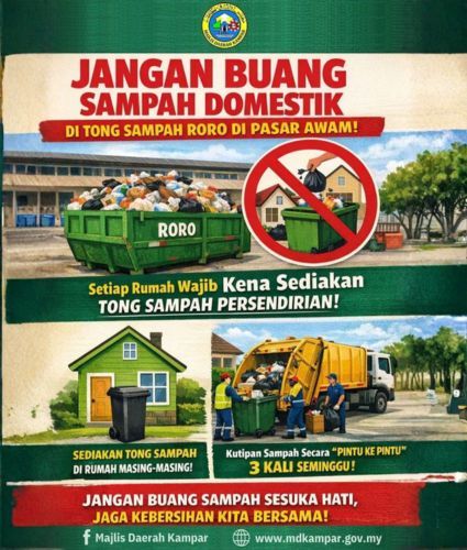 JANGAN BUANG SAMPAH DOMESTIK DARI RUMAH DI TONG SAMPAH RORO DI PASAR AWAM